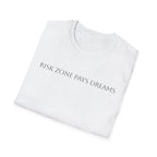 RISK ZONE PAYS DREAMS