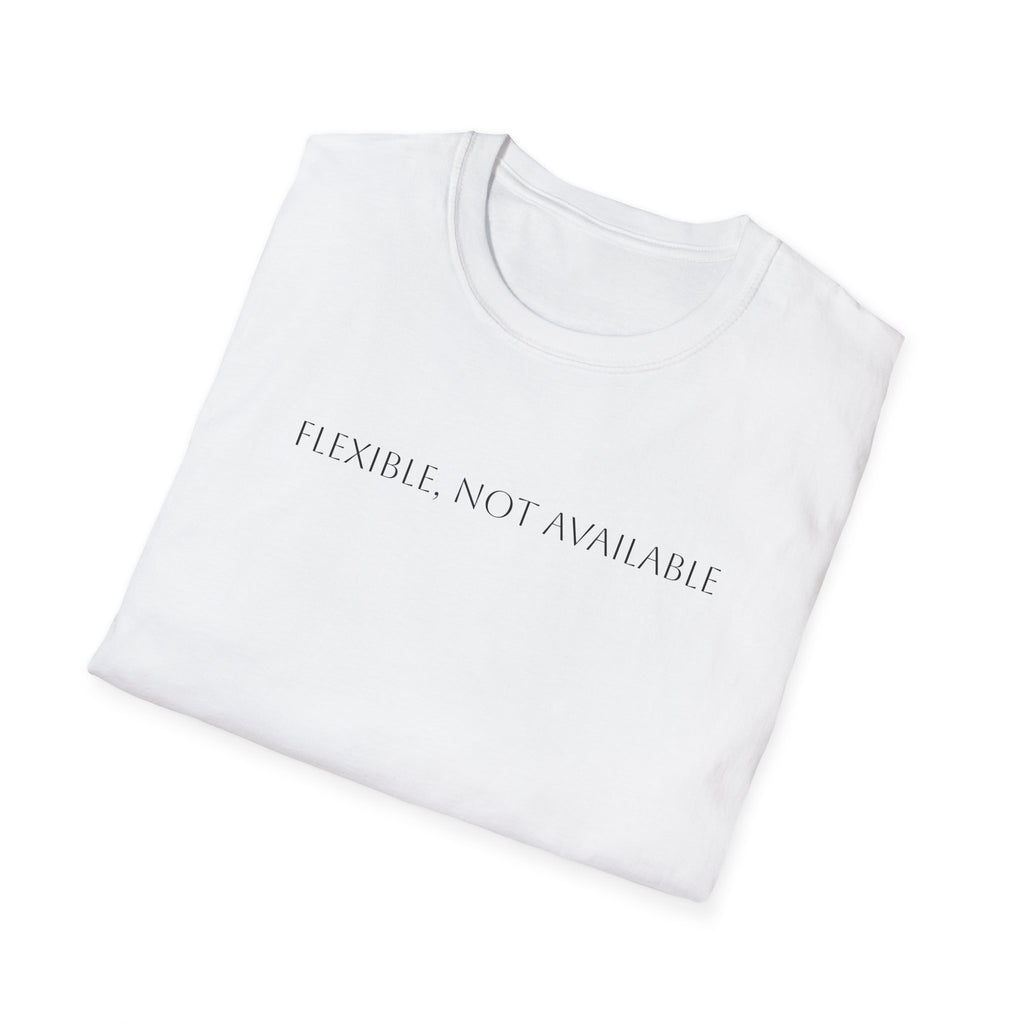 Flexible, Not Available