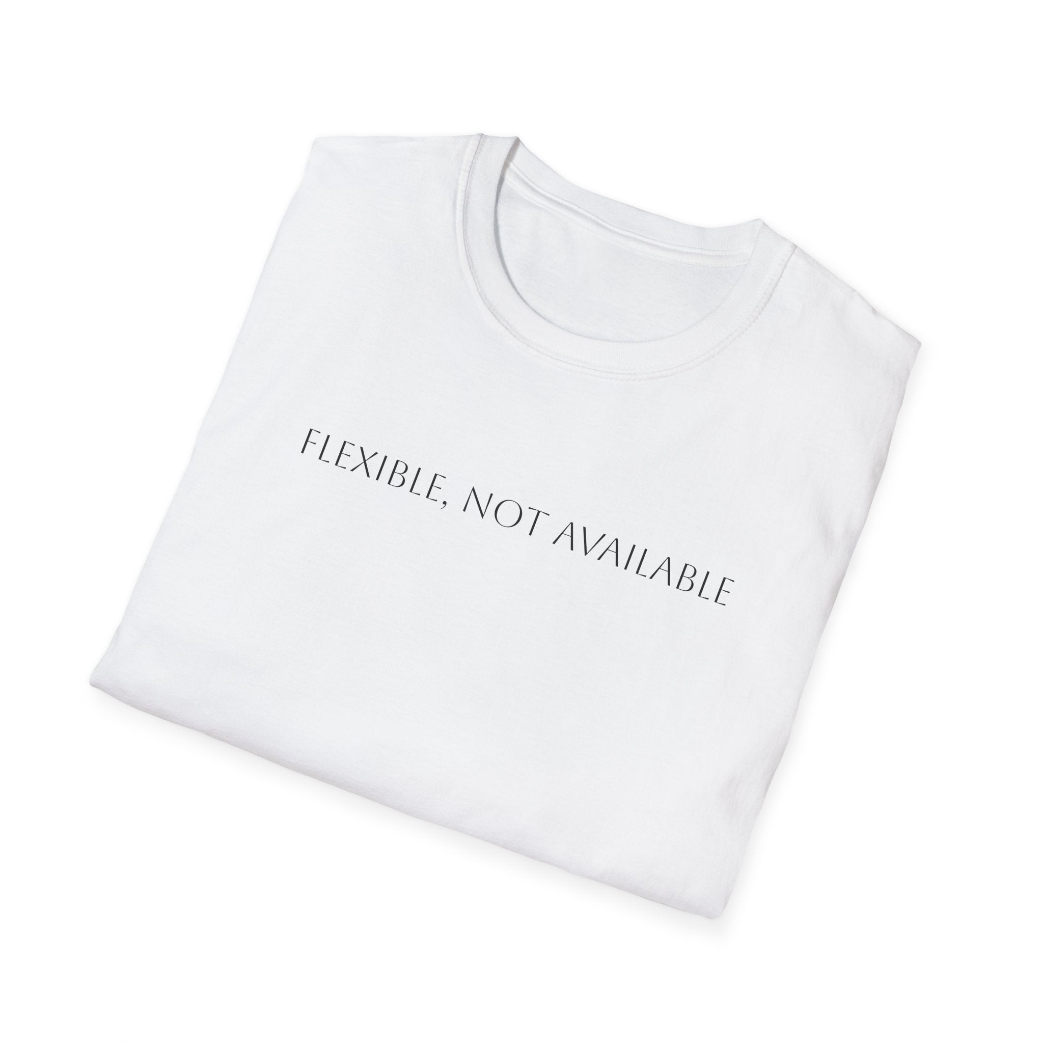Flexible, Not Available