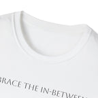 Embrace the in-between