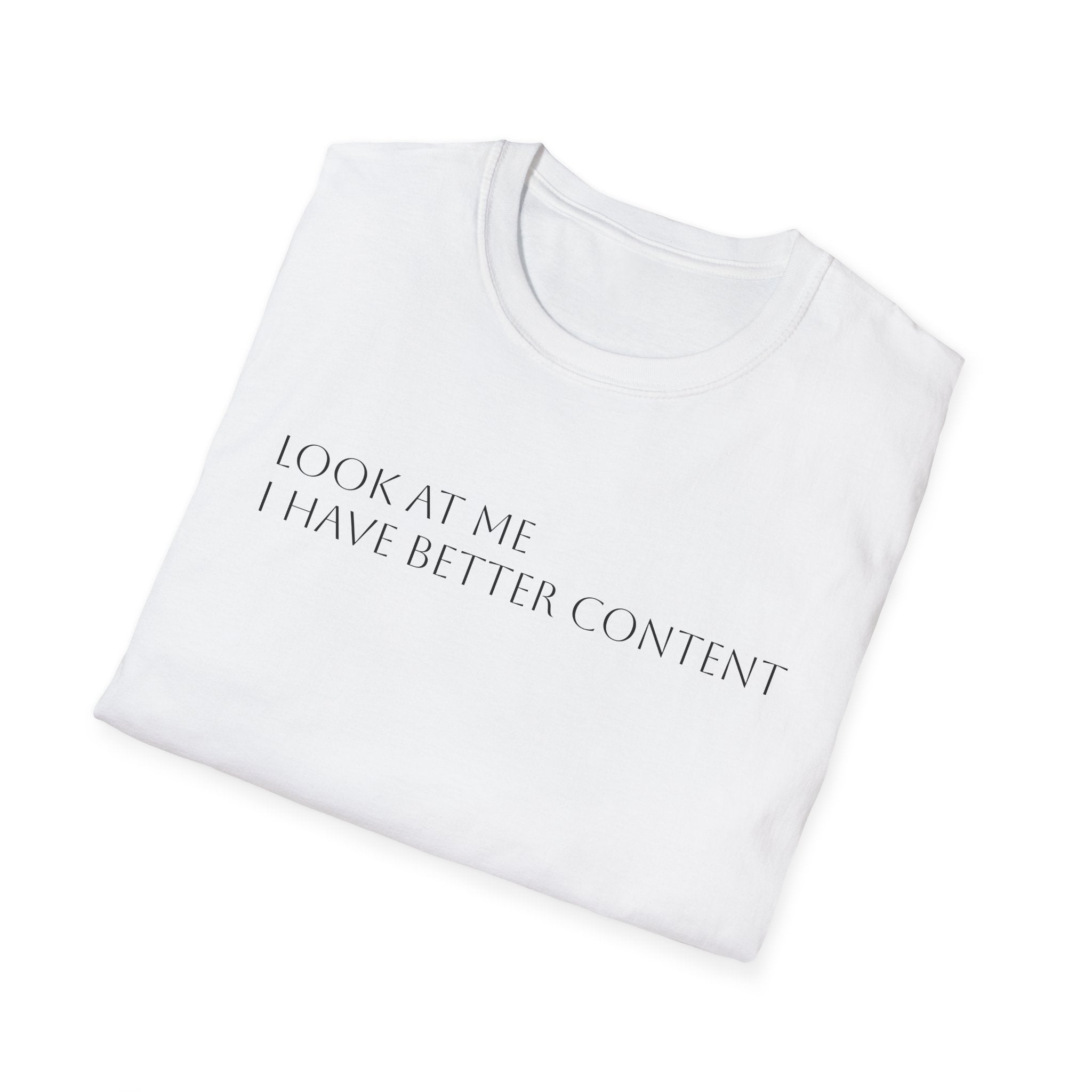 Look at Me I Have Better Content
