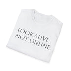 Look Alive Not Online