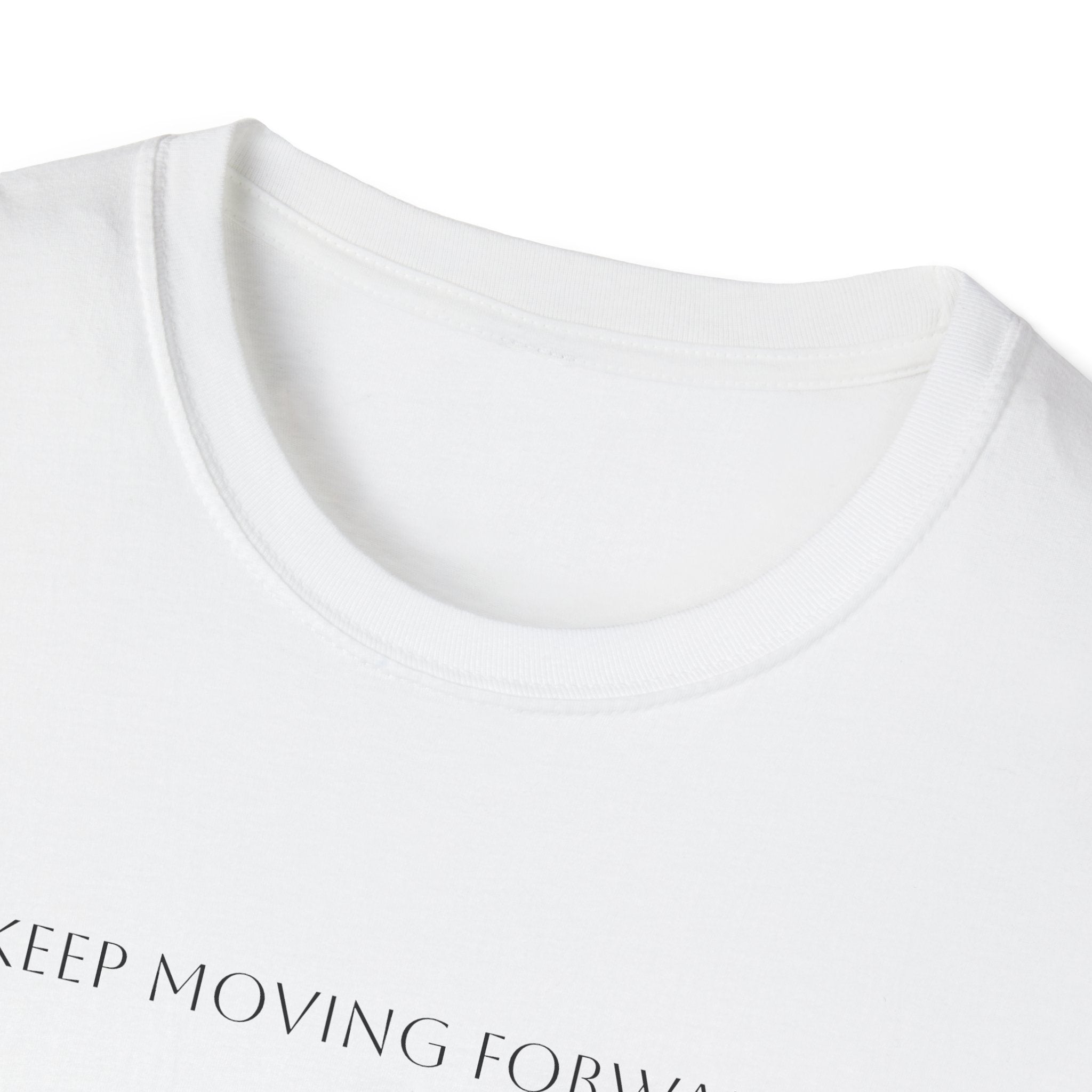 KEEP MOVING FORWARD