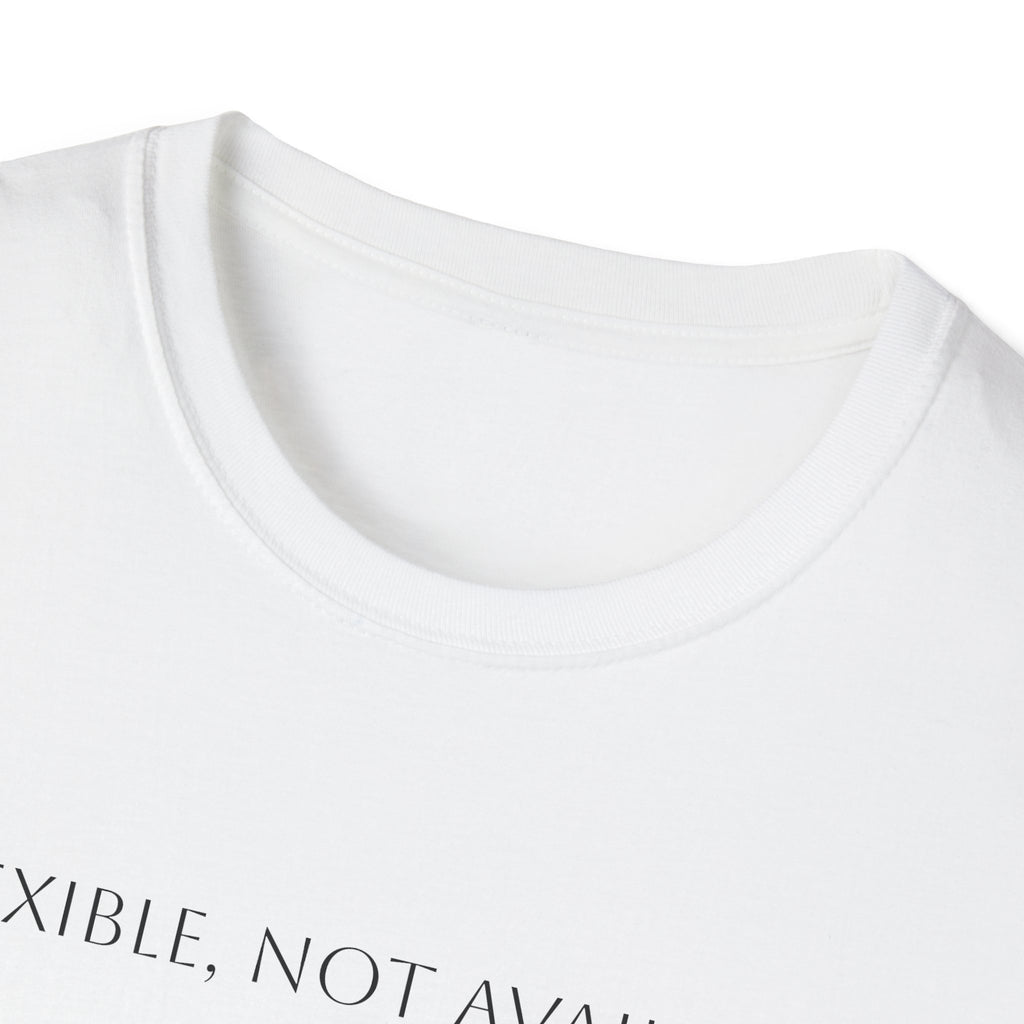 Flexible, Not Available