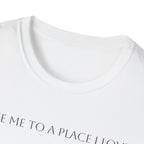 Take me to a place I love