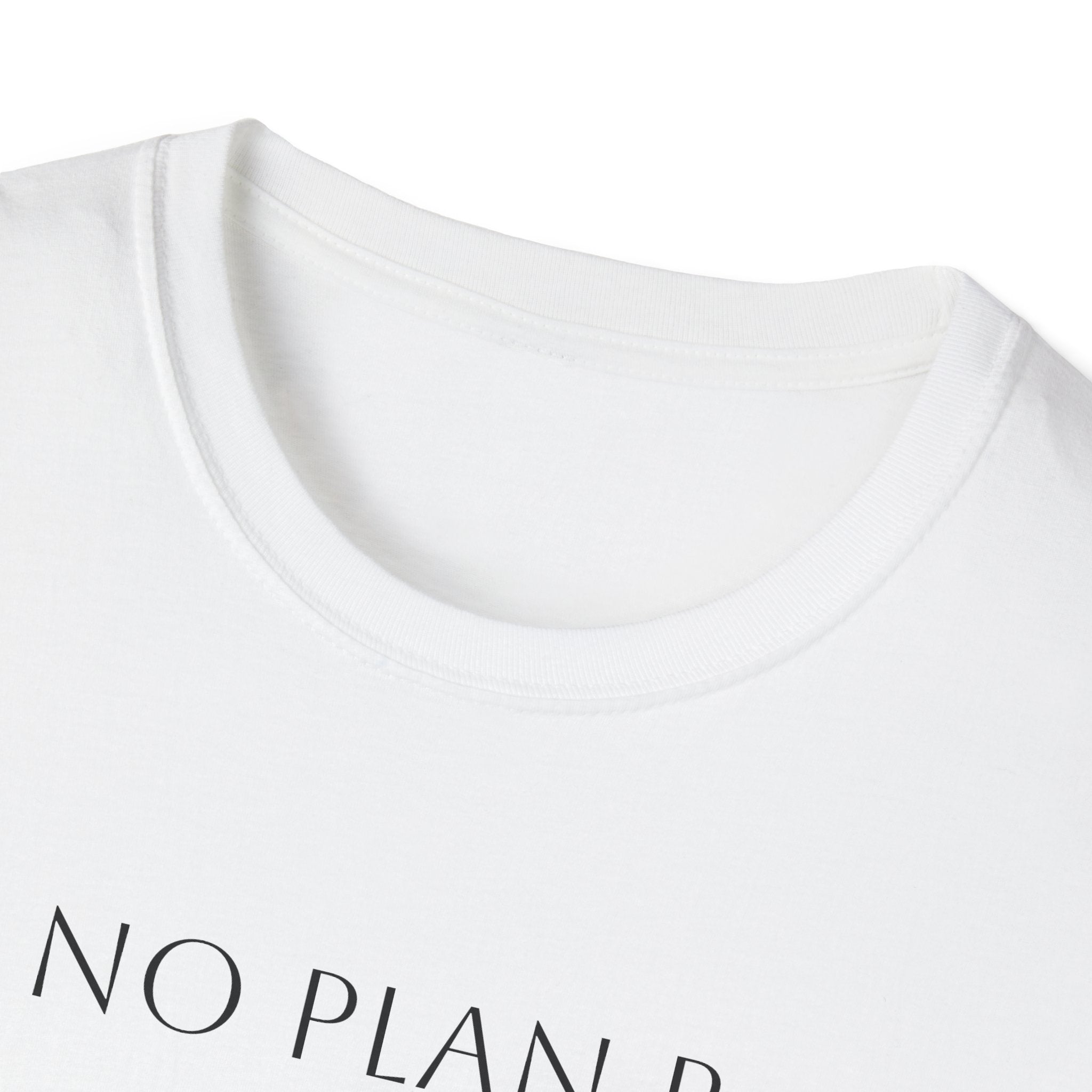 NO PLAN B.