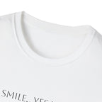 SMILE...YES YOU