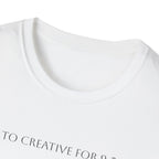 TO CREATIVE FOR 9-5