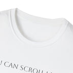 You Can Scroll Later